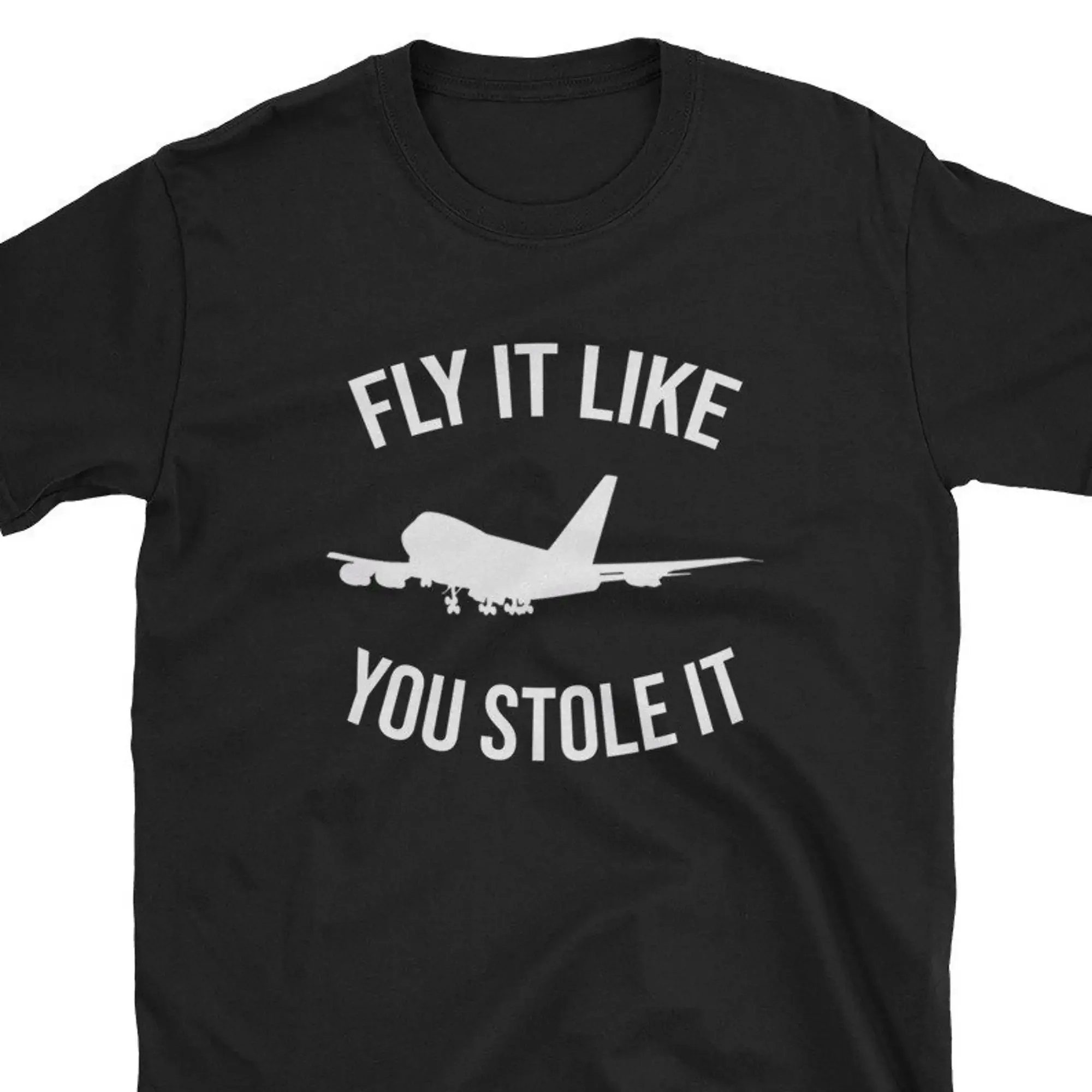 Fly It Like You Stole Pilot T  - Commercial Printing & Packaging Pvt Ltd avis et prix